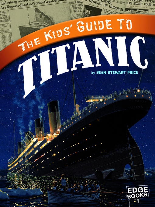 Title details for The Kids' Guide to Titanic by Sean Stewart Price - Available